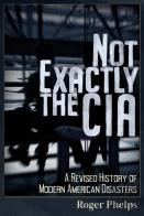 Not Exactly The Cia