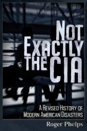 Not Exactly The Cia
