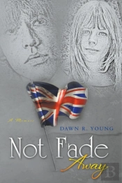 Not Fade Away
