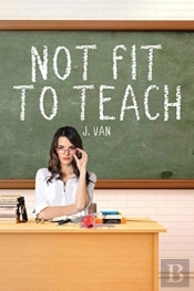 Not Fit To Teach