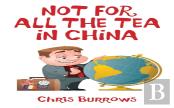 Not For All The Tea In China