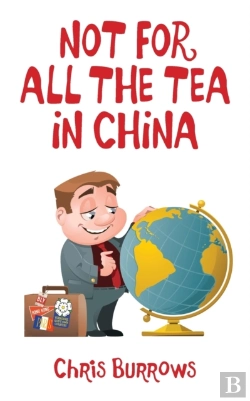 Bertrand.pt - Not For All The Tea In China