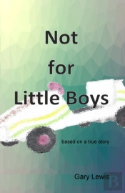 Not For Little Boys