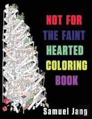 Not For The Faint Hearted Coloring Book