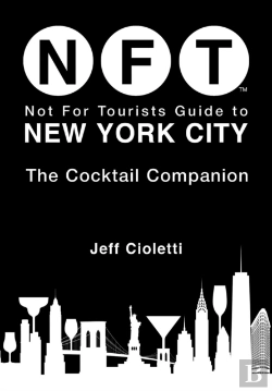 Bertrand.pt - Not For Tourists Guide To New York City: The Cocktail Companion