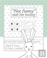 ''Not Funny,'' Said The Bunny