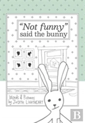 'Not Funny,' Said The Bunny