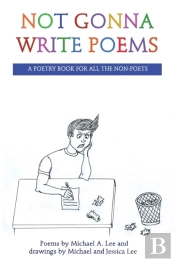 Not Gonna Write Poems