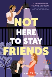 Not Here To Stay Friends