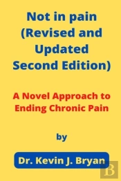 Not In Pain (Revised And Updated Second Edition)