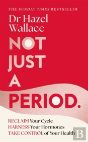Not Just A Period