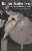 Not Just Another Swan: The Life Of Dancer Silvia Ebert