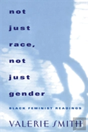 Not Just Race, Not Just Gender