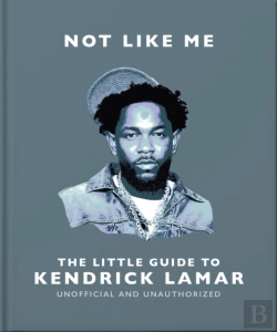 Bertrand.pt - Not Like Me: The Little Guide To Kendrick Lamar