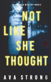 Not Like She Thought (An Ilse Beck Fbi Suspense Thriller-Book 5)
