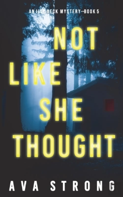Bertrand.pt - Not Like She Thought (An Ilse Beck Fbi Suspense Thriller-Book 5)