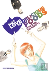 Not Love But Delicious Foods Make Me So Happy!