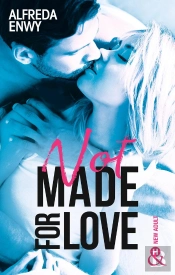 Not Made For Love