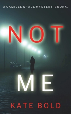 Bertrand.pt - Not Me (A Camille Grace Fbi Suspense Thriller-Book 1)