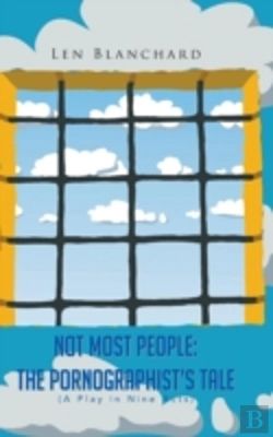 Bertrand.pt - Not Most People:The Pornographist'S Tale: (A Play In Nine Acts)