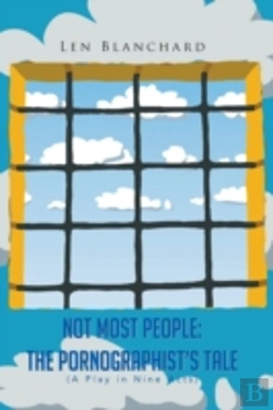 Bertrand.pt - Not Most People:The Pornographist'S Tale: (A Play In Nine Acts)