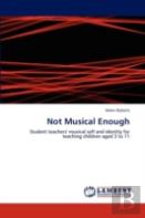 Not Musical Enough