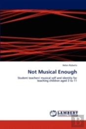 Not Musical Enough