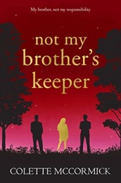 Not My Brother'S Keeper
