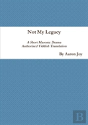 Not My Legacy