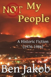 Not My People: A Historic Fiction 1976 T