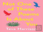 Not One Of These Poems Is About You
