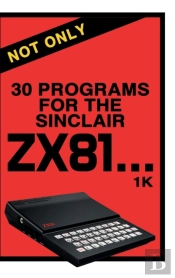 Not Only 30 Programs For The Sinclair Zx81