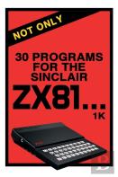 Not Only 30 Programs For The Sinclair Zx81