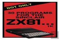 Not Only 30 Programs For The Sinclair Zx81