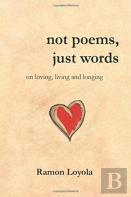 Not Poems, Just Words