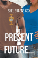 Not Present Or Future...