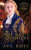 Not Quite A Duchess