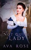 Not Quite A Lady