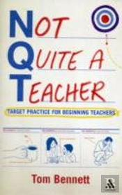 Not Quite A Teacher