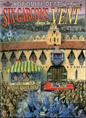 Not Quite Dead Tome 4 : Six Garçons Dans Le Vent