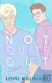 Not Quite Out