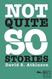 Not Quite So Stories