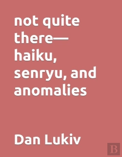 Bertrand.pt - Not Quite There-Haiku, Senryu, And Anomalies