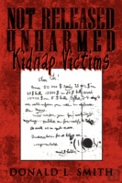 Bertrand.pt - Not Released Unharmed: Kidnap Victims