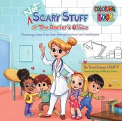 (Not) Scary Stuff At The Doctor'S Office- Companion Coloring Book