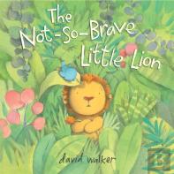 Not-So-Brave Little Lion