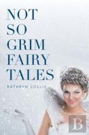 Not So Grim Fairy Tales