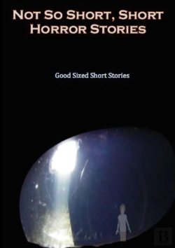 Bertrand.pt - Not So Short - Short Horror Stories, Good Sized Short Stories