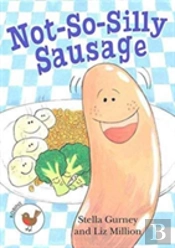 Not So Silly Sausage
