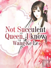 Not Succulent Queen, I Know